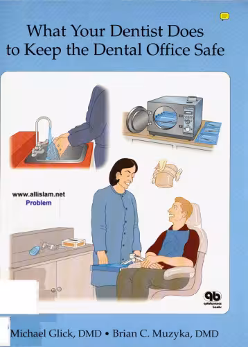 خرید و دانلود نسخه کامل کتاب What Your Dentist Does to Keep the Dental Office Safe