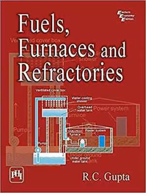 󾕇 دانلود کتاب Fuels, Furnaces And Refractories, 2016 - دانلود کتاب های دانشگاهی