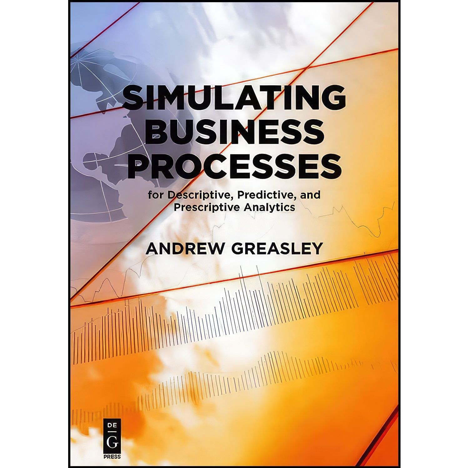کتاب زبان اصلی Simulating Business Processes for Descriptive Predictive and Pres