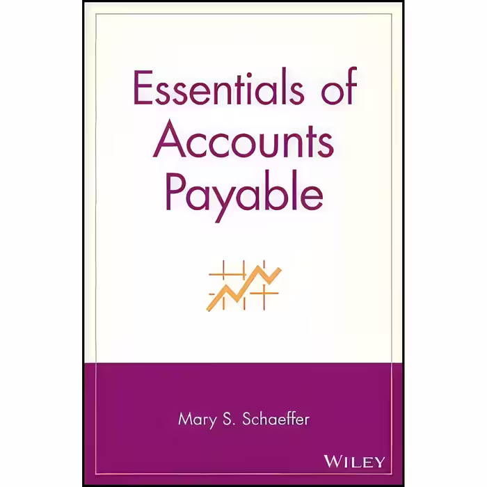 کتاب زبان اصلی Essentials of Accounts Payable اثر Mary S Schaeffer