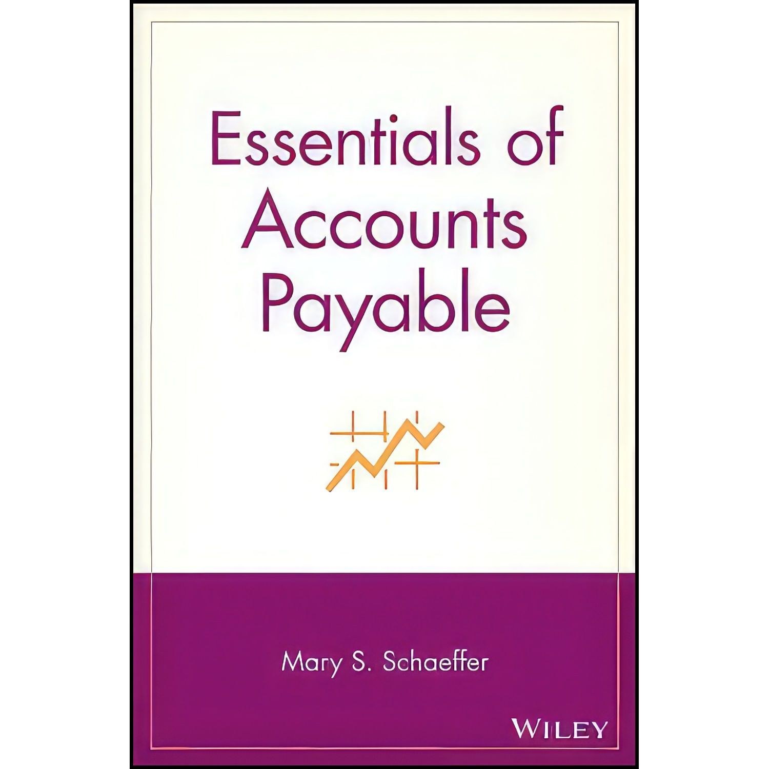 کتاب زبان اصلی Essentials of Accounts Payable اثر Mary S Schaeffer
