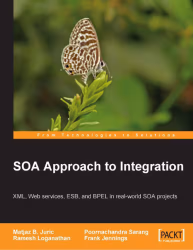 خرید و دانلود نسخه کامل کتاب SOA Approach to Integration: XML, Web services, ESB, and BPEL in real-world SOA projects