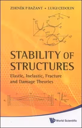 󾕇 Bazant Z. P., Stability of Structures - Elastic lnelastic Fracture and Damage Theories, 2010 - دانلود کتاب های دانشگاهی