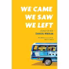 کتاب We Came, We Saw, We Left اثر Charles Wheelan انتشارات W. W. Norton &amp; Company