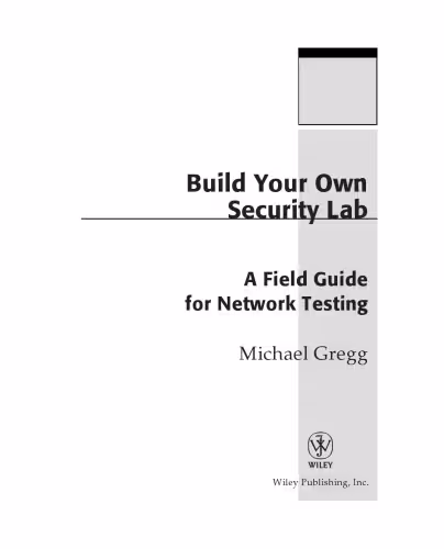 خرید و دانلود نسخه کامل کتاب Build Your Own Security Lab: A Field Guide for Network Testing