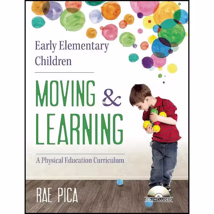 کتاب زبان اصلی Early Elementary Children Moving and Learning اثر Rae Pica