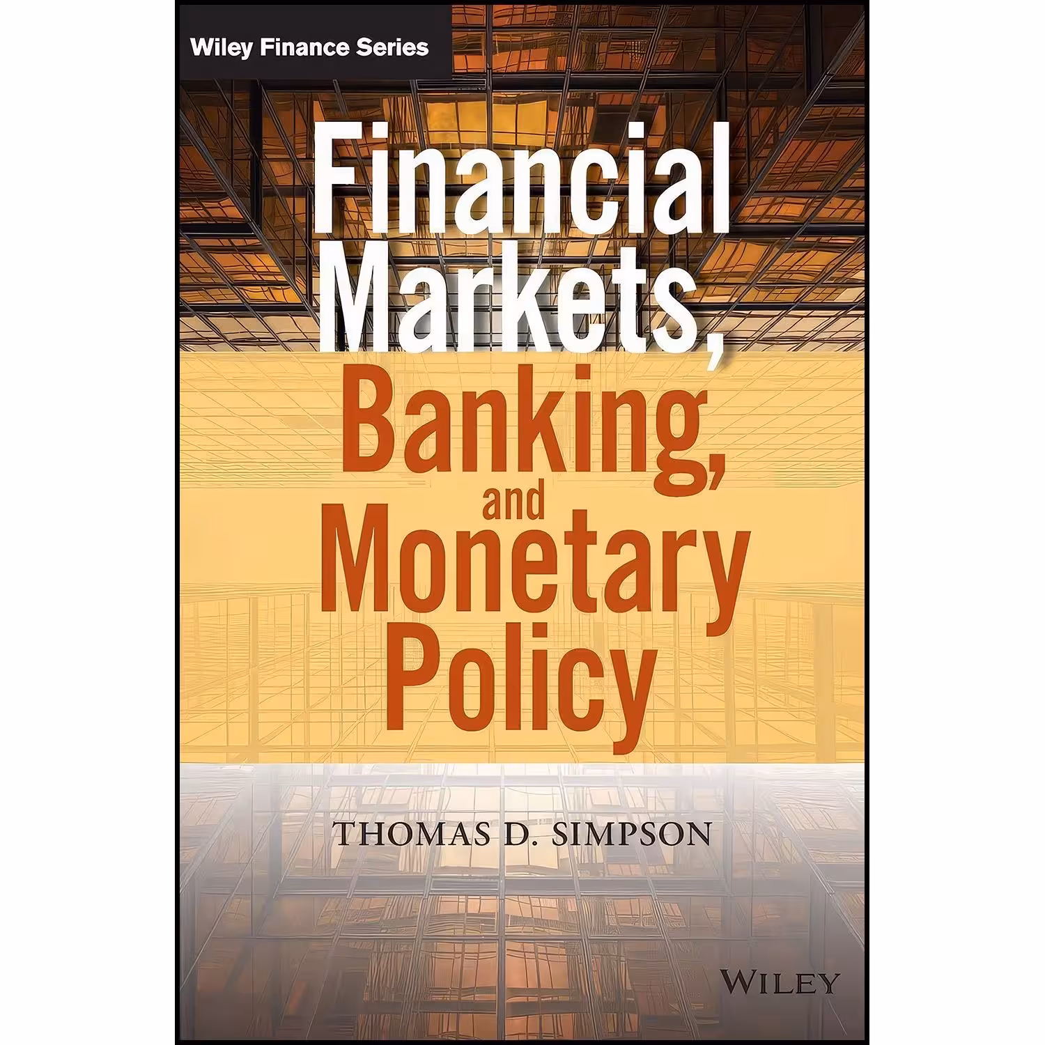 کتاب زبان اصلی Financial Markets  Banking  and Monetary Policy 
