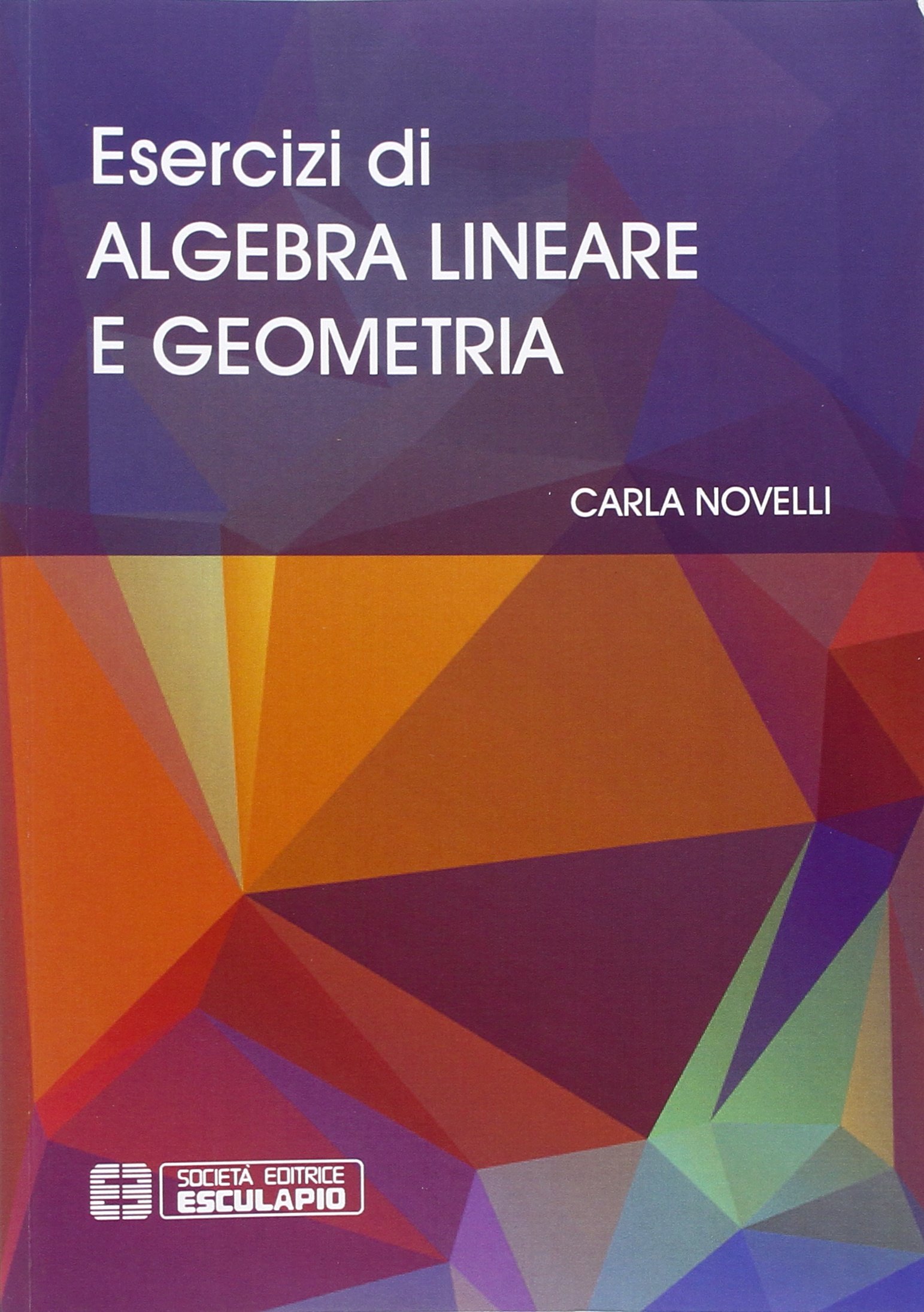 خرید و دانلود نسخه کامل کتاب Esercizi di algebra lineare e geometria