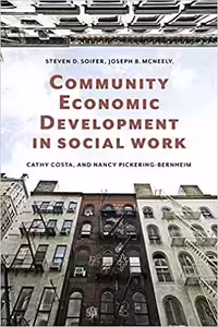 خرید و دانلود نسخه کامل کتاب Community Economic Development in Social Work (Foundations of Social Work Knowledge Series) - Pdf
