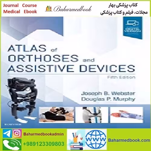 Atlas of Orthoses and Assistive Devices TRUE PDF price 1€ - کتاب پزشکی بهار