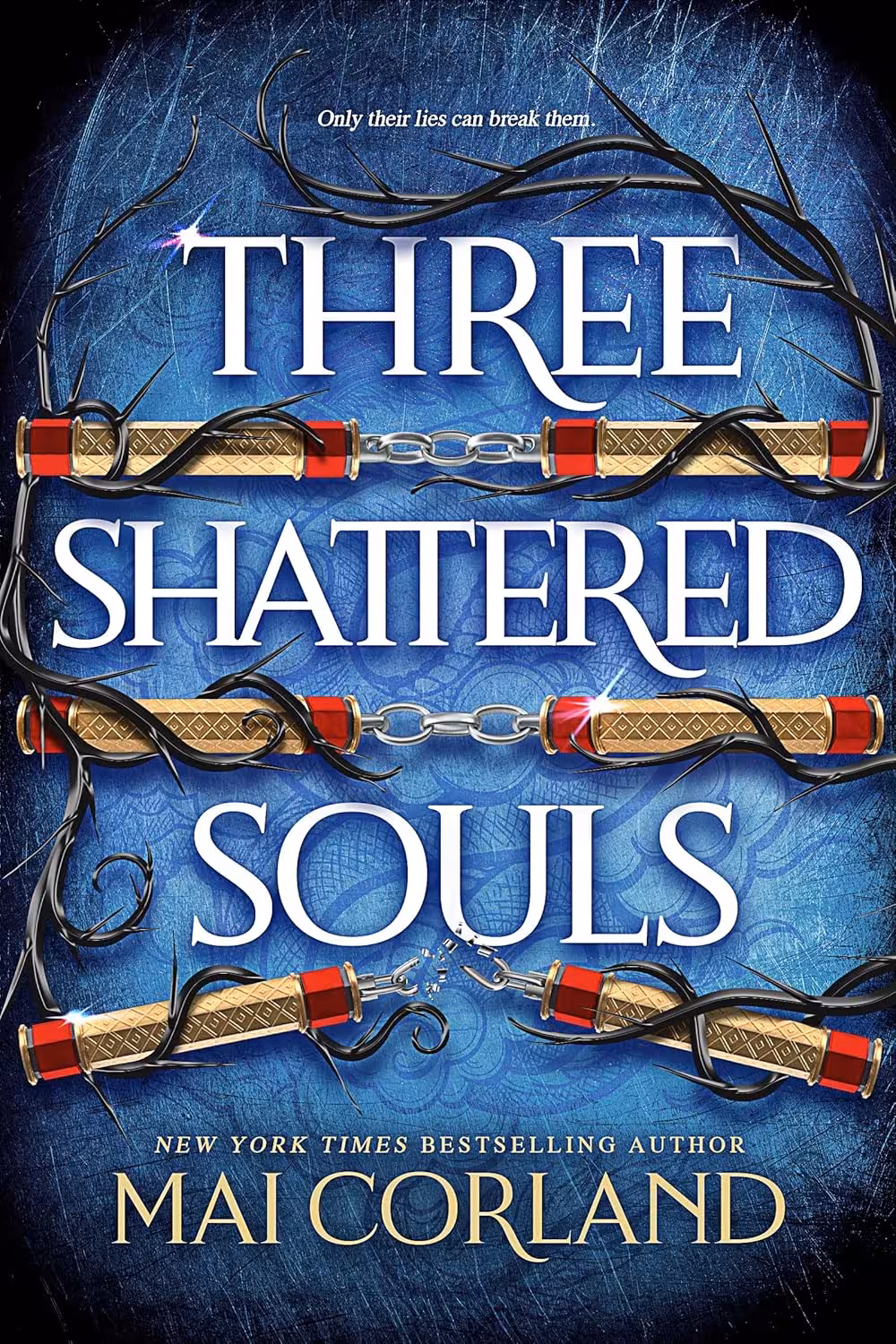 Three Shattered Souls (The Broken Blades Book 3)