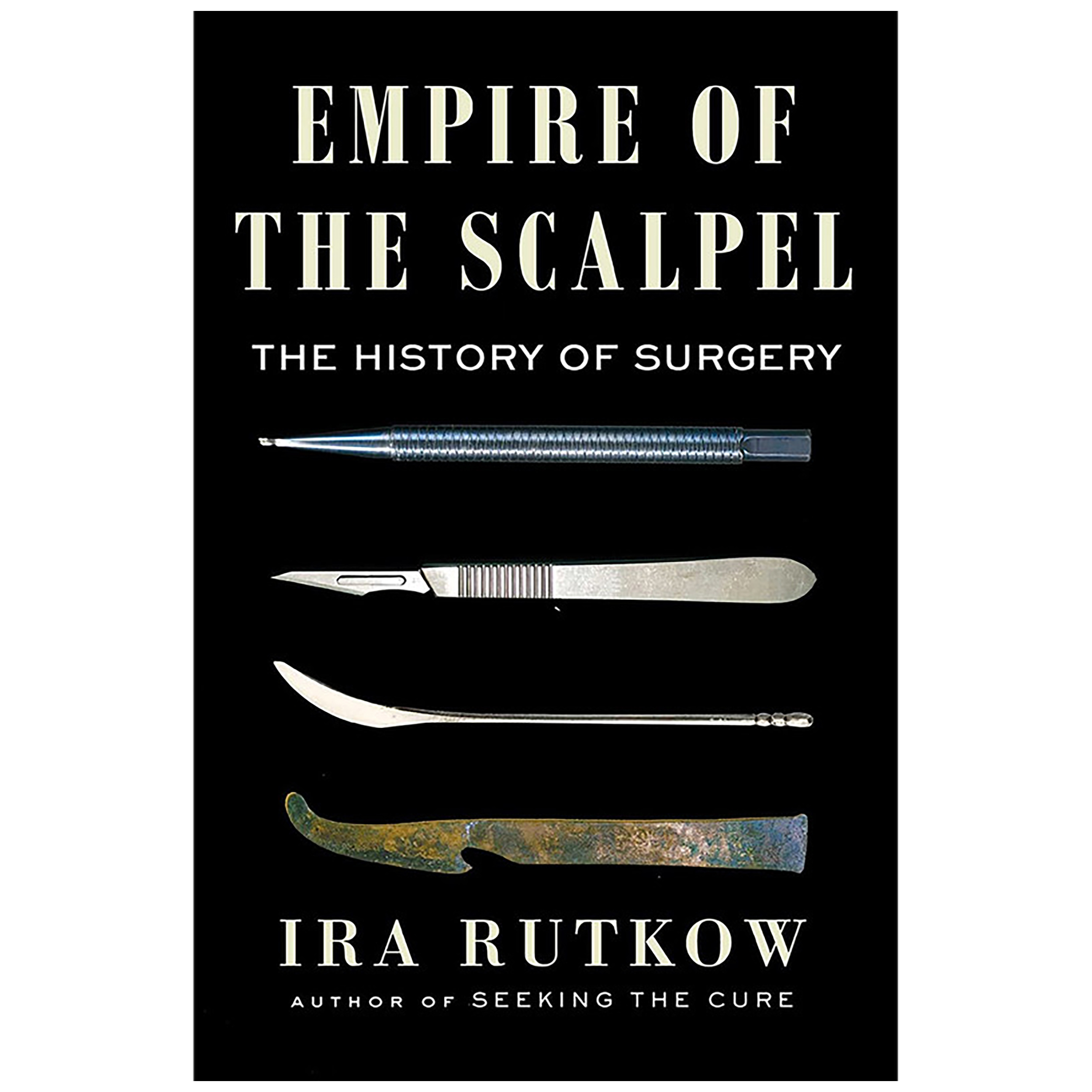 کتاب Empire of the Scalpel اثر Ira M. Rutkow انتشارات Scribner