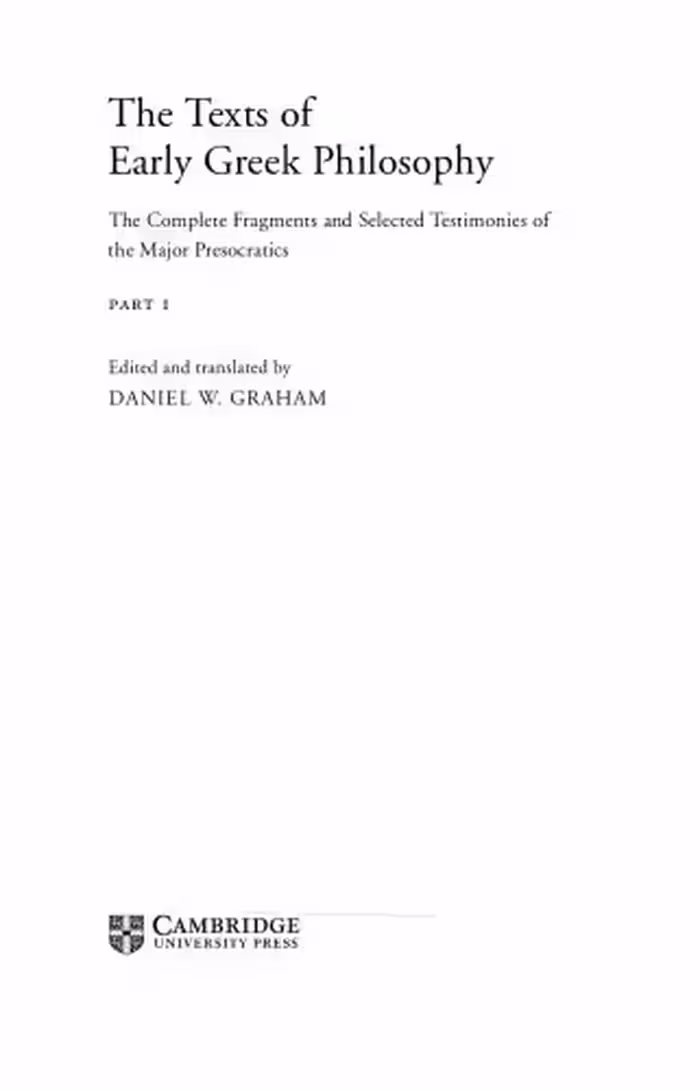 خرید و دانلود نسخه کامل کتاب The Texts of Early Greek Philosophy: The Complete Fragments and Selected Testimonies of the Major Presocratics