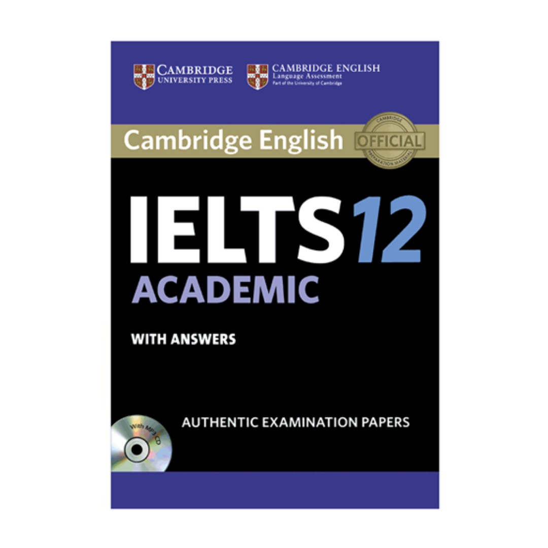 کتاب IELTS Cambridge 12 Academic اثر جمعی از نویسندگان انتشارات کمبریج 