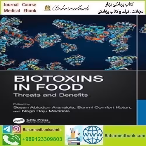 Biotoxins in Food Threats and Benefits 2025 دانلود کتاب الکترونیکی