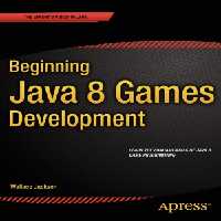 خرید و دانلود نسخه کامل کتاب Beginning Java 8 Games Development