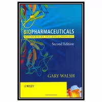 کتاب Biopharmaceuticals: Biochemistry and Biotechnology اثر Gary Walsh انتشارات مؤلفین طلایی