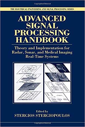  دانلود کتاب Advanced Signal Processing Handbook - Theory and Implementation for Radar Sonar and Medical Imaging Real Time Systems - دانلود کتاب های دانشگاهی
