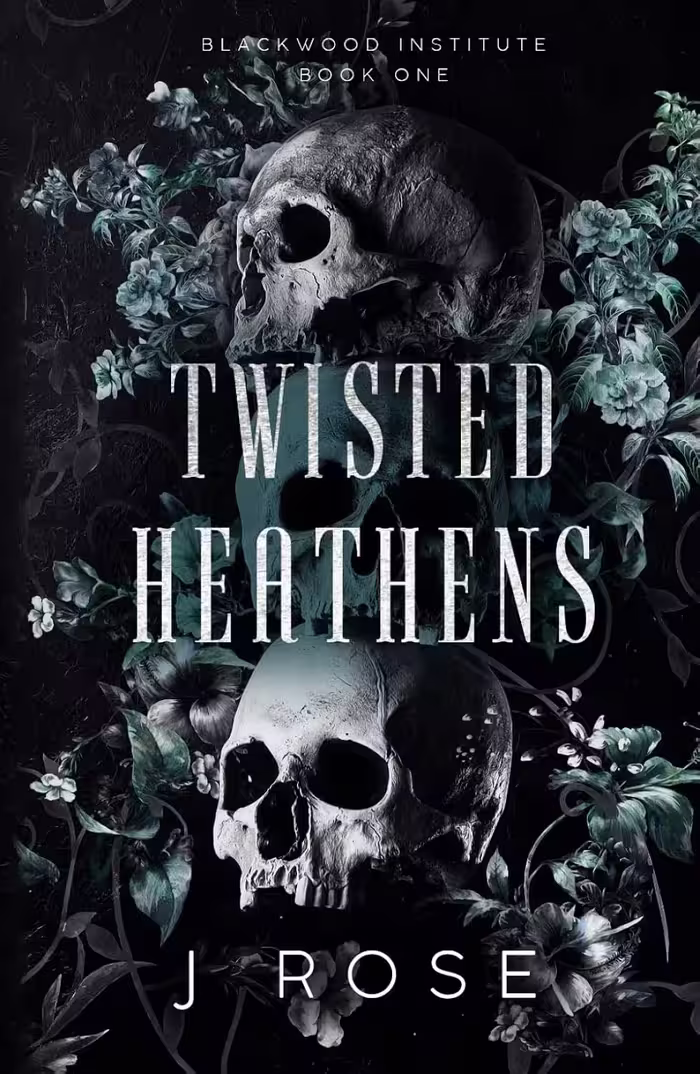 Twisted Heathens (Blackwood Institute Book 1)