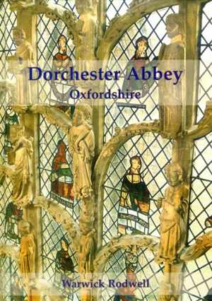[EPUB] دانلود کتاب Dorchester Abbey, Oxfordshire - The Archaeology And Architecture Of A Cathedral, Monastery And Parish Church, 2009