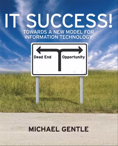 خرید و دانلود نسخه کامل کتاب IT Success!: Towards a New Model for Information Technology