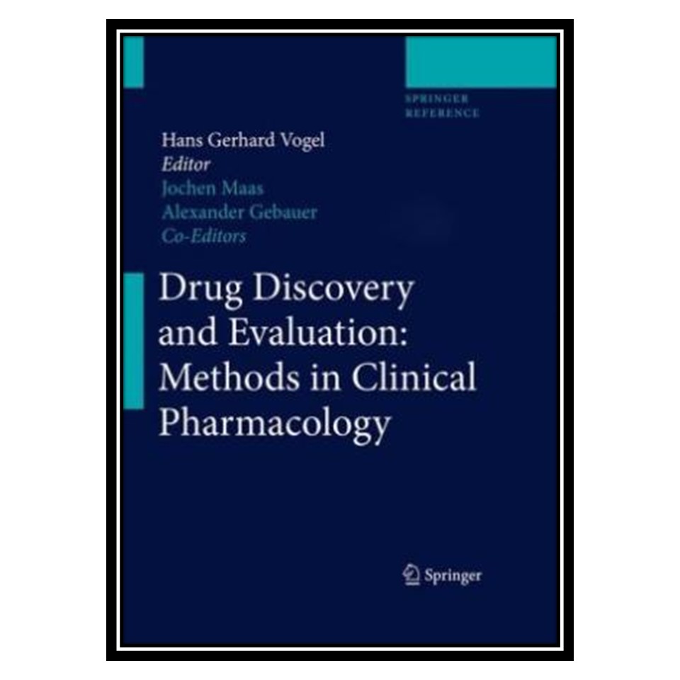 کتاب Drug Discovery and Evaluation: Methods in Clinical Pharmacology اثر جمعی از نویسندگان انتشارات مؤلفین طلایی