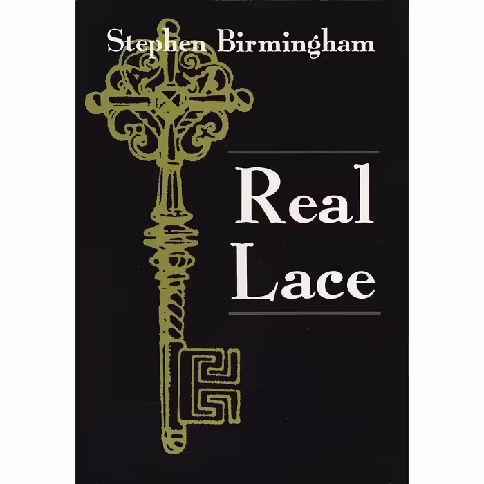 کتاب Real Lace اثر Stephen Birmingham and Carey Birmingham انتشارات Syracuse University Press
