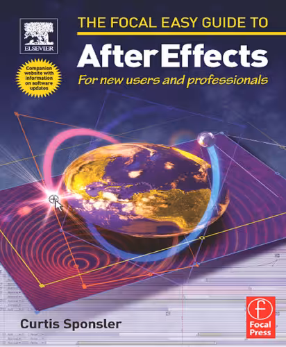 خرید و دانلود نسخه کامل کتاب Focal Easy Guide to After Effects: For new users and professionals (The Focal Easy Guide)