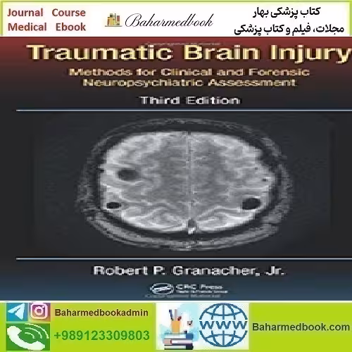 Traumatic Brain Injury Methods for Clinical and Forensic Neurops