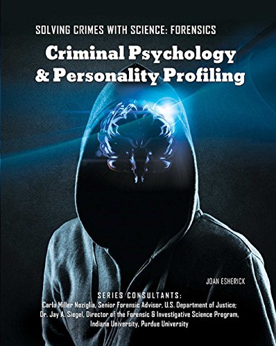 خرید و دانلود نسخه کامل کتاب Criminal Psychology & Personality Profiling (Solving Crimes With Science: Forensics)