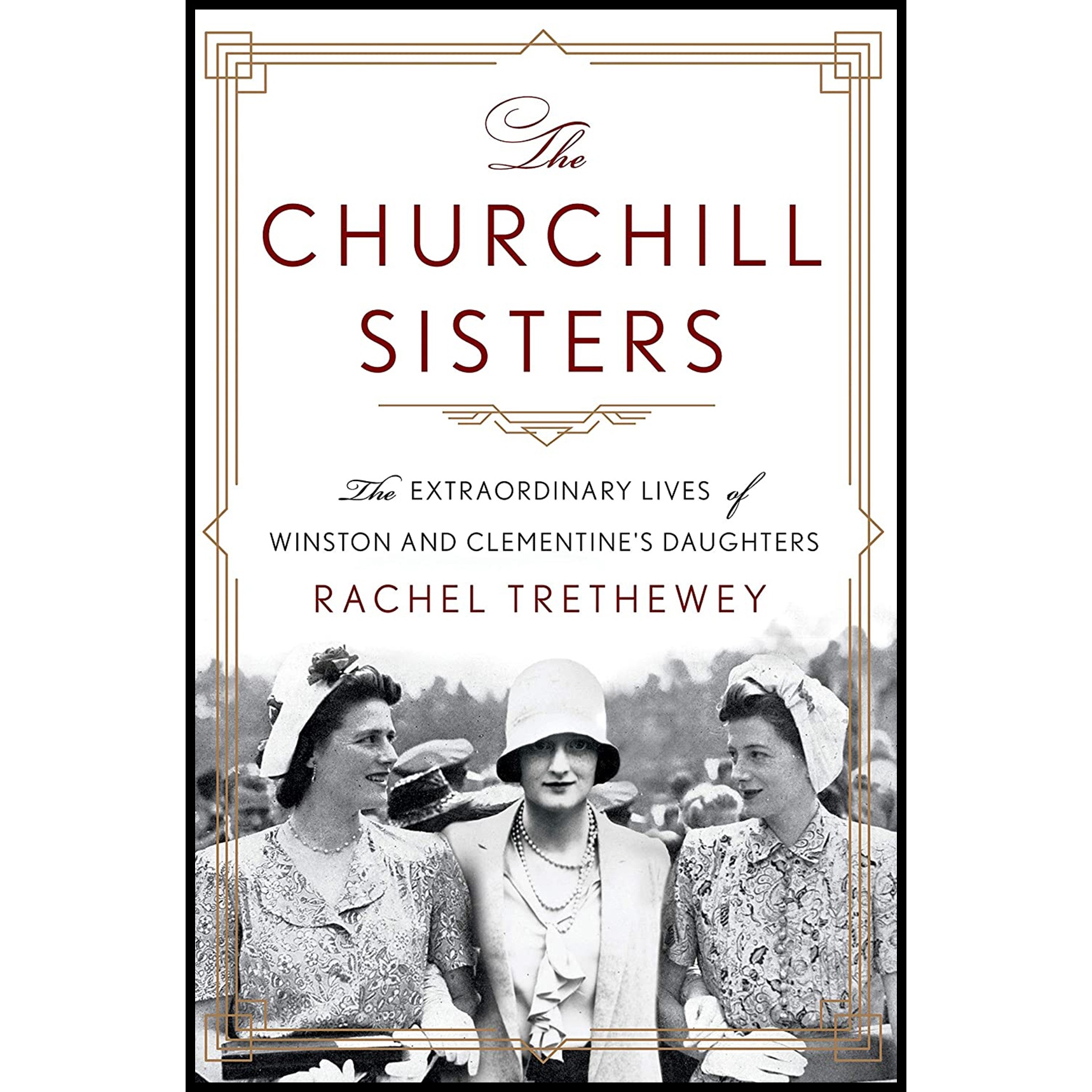 کتاب The Churchill Sisters اثر Rachel Trethewey انتشارات St. Martins Press