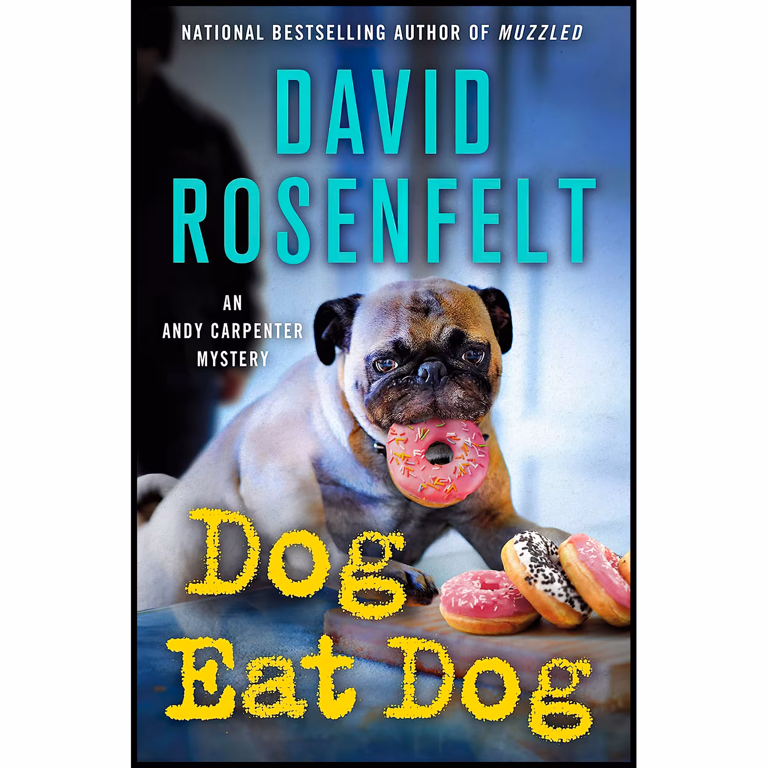 کتاب Dog Eat Dog اثر David Rosenfelt انتشارات Minotaur Books