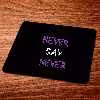 ماوس پد مدل never say طرح m39