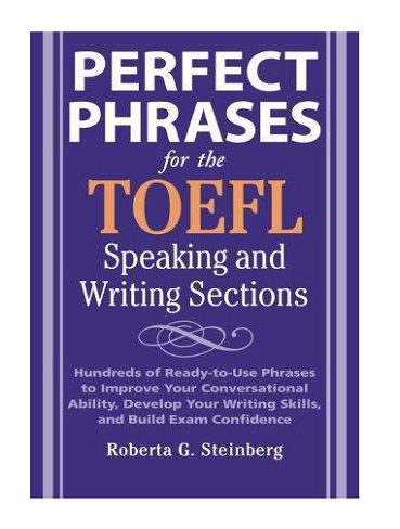 کتاب Perfect Phrases for the TOEFL Speaking and Writing Section
