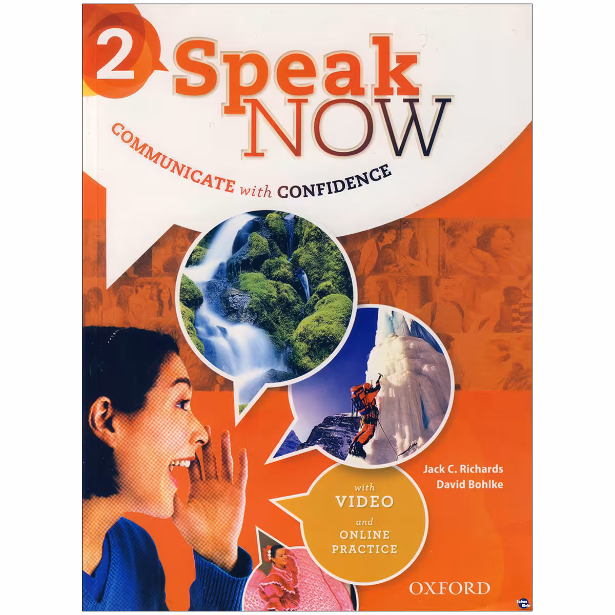 کتاب Speak Now 2 اثر Jack C. Richards and David Bohlke انتشارات زبان مهر