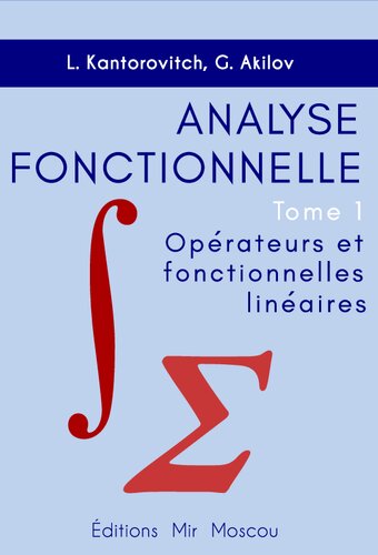 خرید و دانلود نسخه کامل کتاب Analyse fonctionnelle Tome 1 Opérateurs et fonctionnelles linéaires