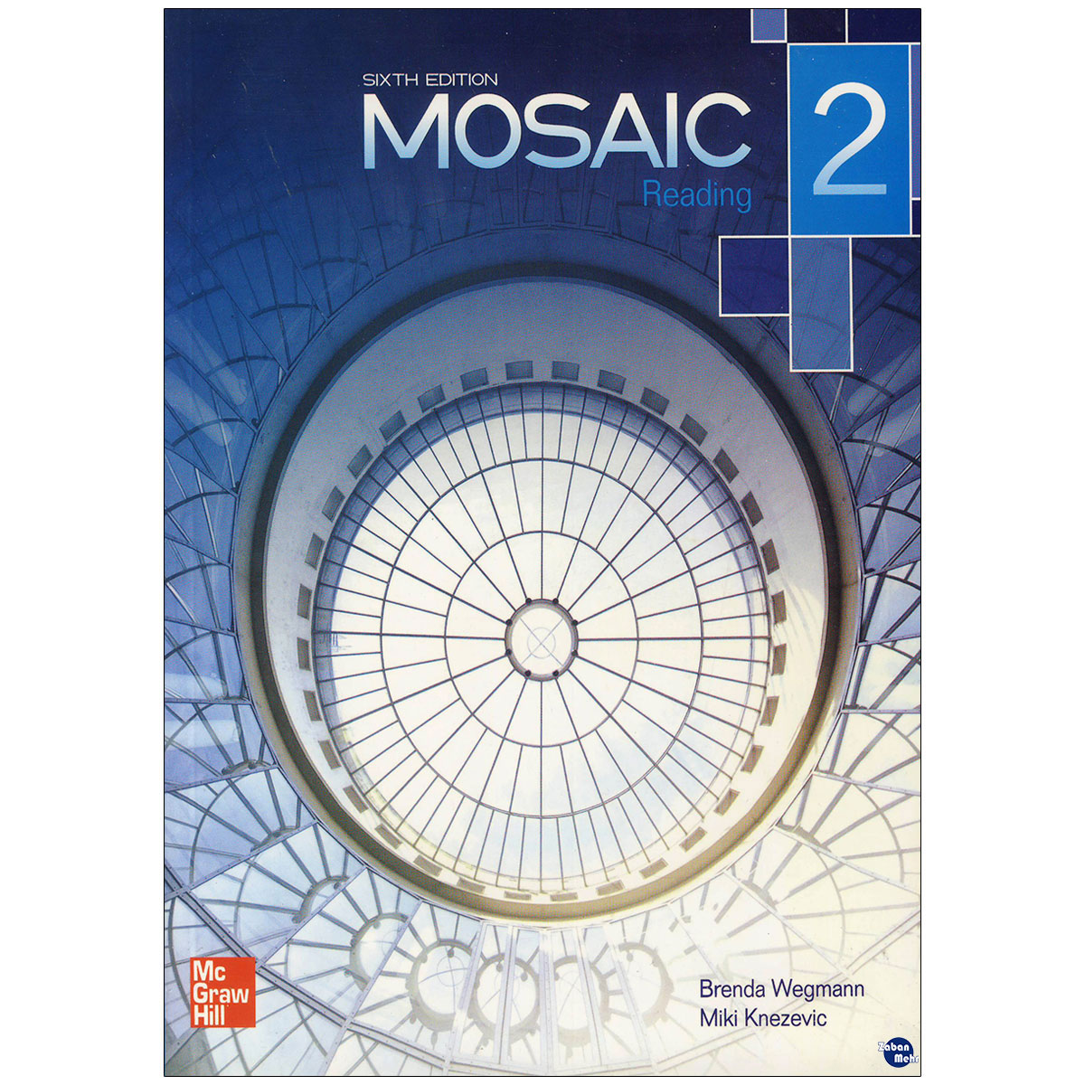 کتاب Mosaic 2 اثر Brenda Wegmann and Miki Knezevic انتشارات زبان مهر