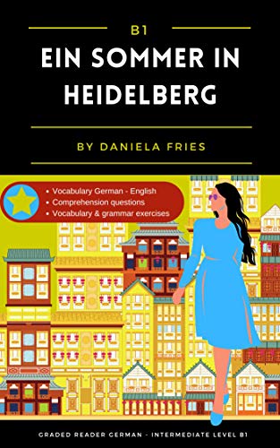 خرید و دانلود نسخه کامل کتاب Ein Sommer in Heidelberg: Graded Reader Intermediate German B1 (German Edition)[2021] -   pdf