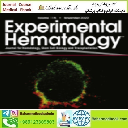 Experimental Hematology Volume 115 2022 TRUE PDF price 4€ - کتاب پزشکی بهار