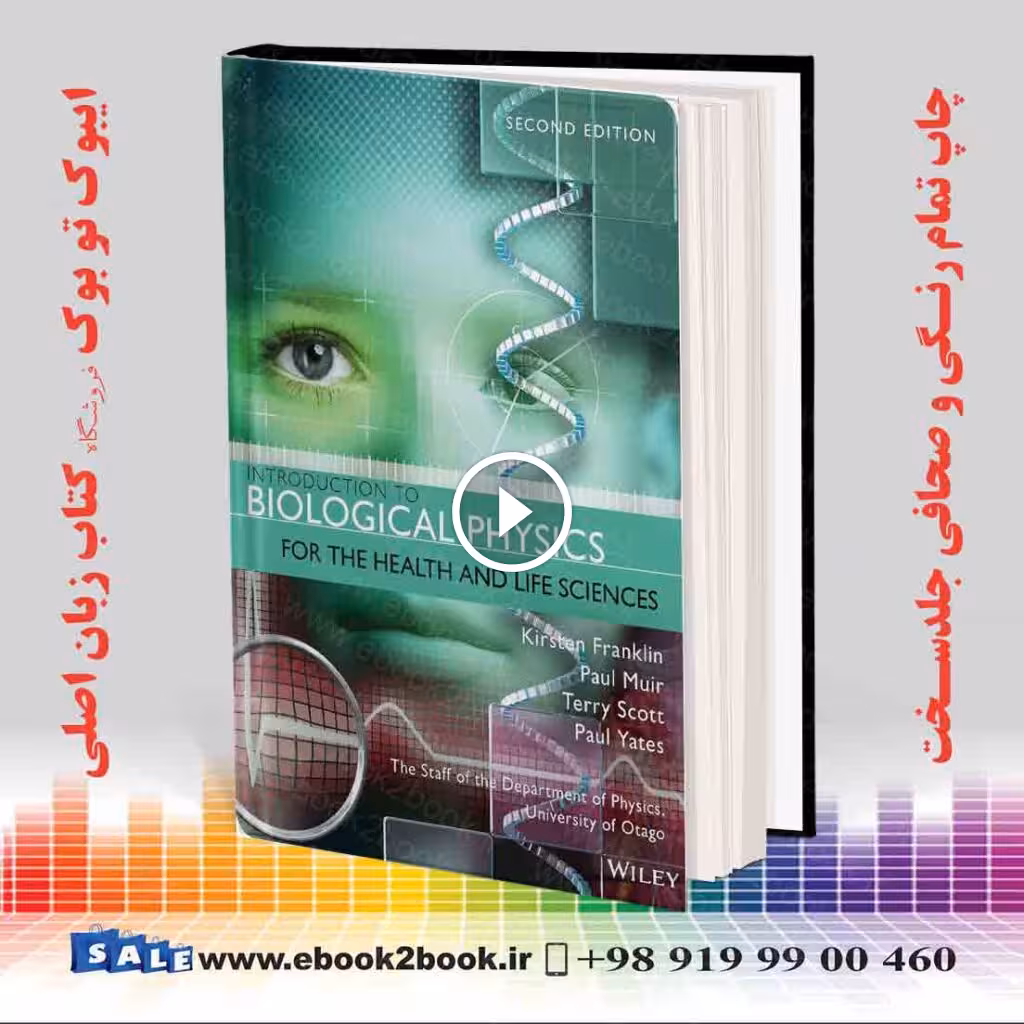 Introduction to Biological Physics for the Health and Life Sciences 2nd Edition
