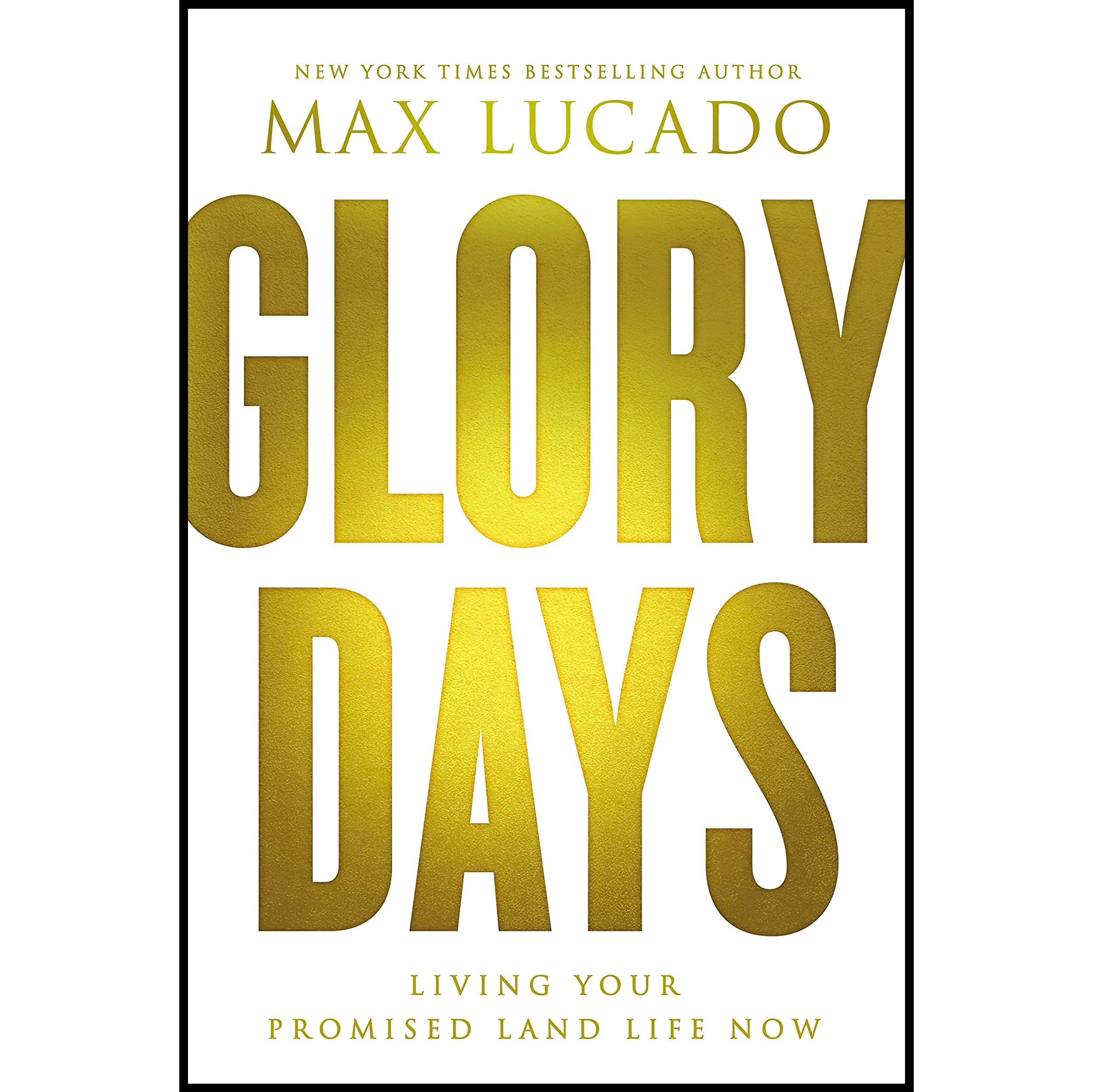 کتاب زبان اصلی Glory Days اثر Max Lucado انتشارات Thomas Nelson