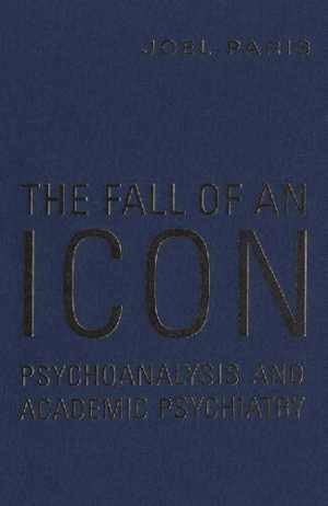 [PDF] دانلود کتاب The Fall Of An Icon - Psychoanalysis And Academic Psychiatry, 2005