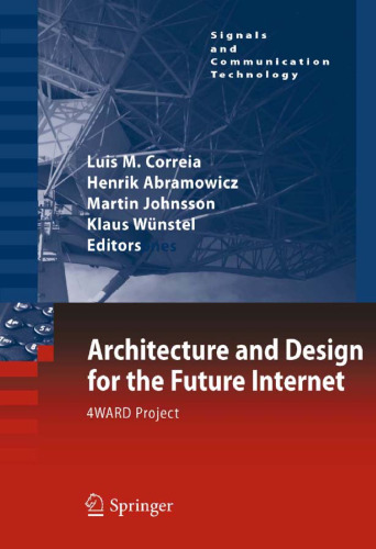 خرید و دانلود نسخه کامل کتاب Architecture and Design for the Future Internet: 4WARD Project