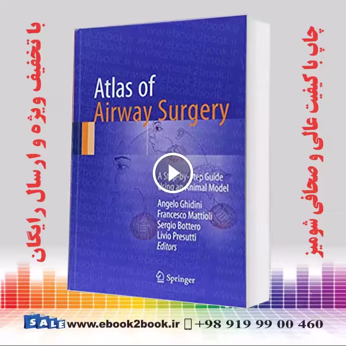 Atlas of Airway Surgery: A Step-by-Step Guide Using an Animal Model