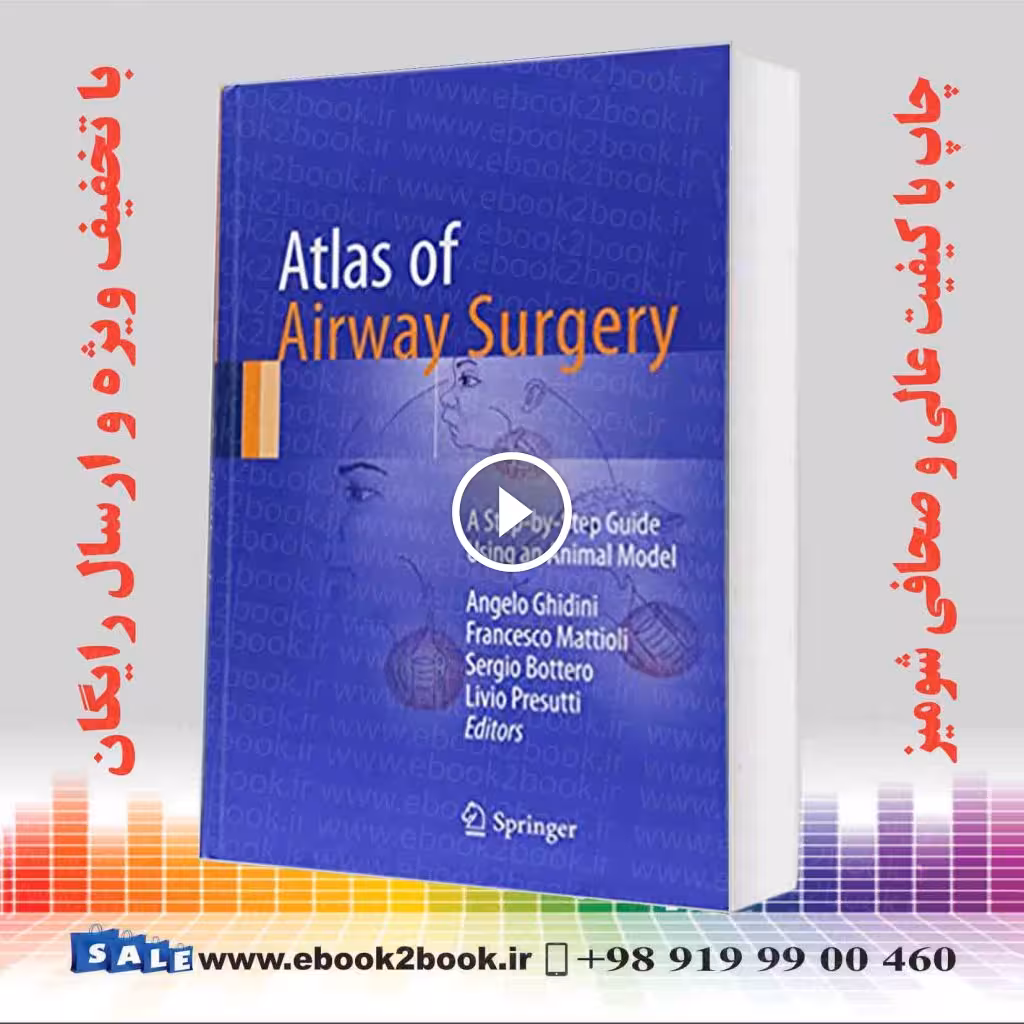 Atlas of Airway Surgery: A Step-by-Step Guide Using an Animal Model