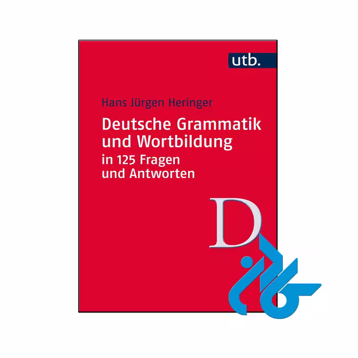 کتاب Deutsche Grammatik und Wortbildung in 125 Fragen und Antworten