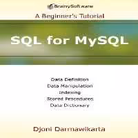 خرید و دانلود نسخه کامل کتاب SQL for MySQL: A Beginner's Tutorial