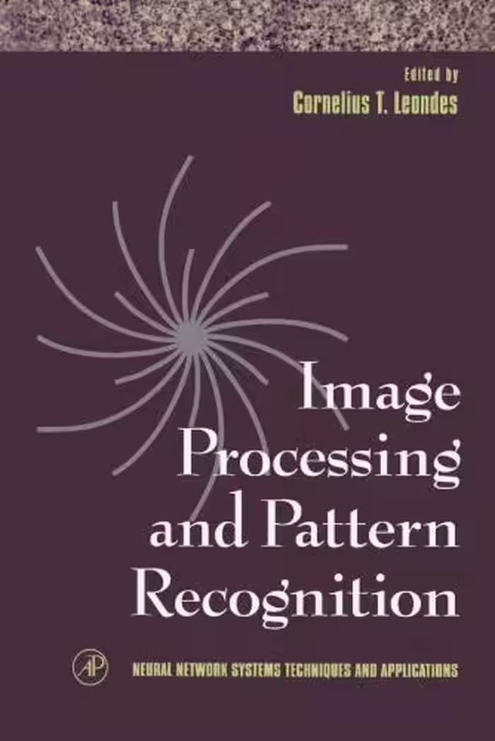 خرید و دانلود نسخه کامل کتاب Neural Network Systems Techniques and Applications. Volume 5. Image Processing and Pattern Recognition