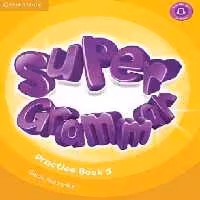 (Practice Book 5) Super Grammar 5 کتاب سوپر گرامر 5 (پرکتیس بوک سوپرمایندز 5) تحریر (رنگی)