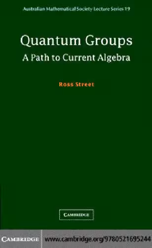 خرید و دانلود نسخه کامل کتاب Quantum Groups: A Path to Current Algebra